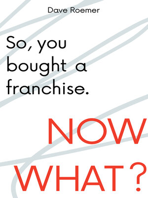 cover image of So, You Bought a Franchise. Now What?